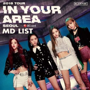 「BLACKPINK 2018 TOUR [IN YOUR AREA] SEOUL X BC CARD」