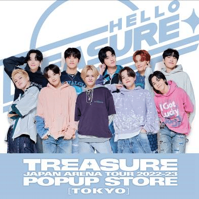 TREASURE JAPAN ARENA TOUR 2022-23 ～HELLO～ POPUP STORE